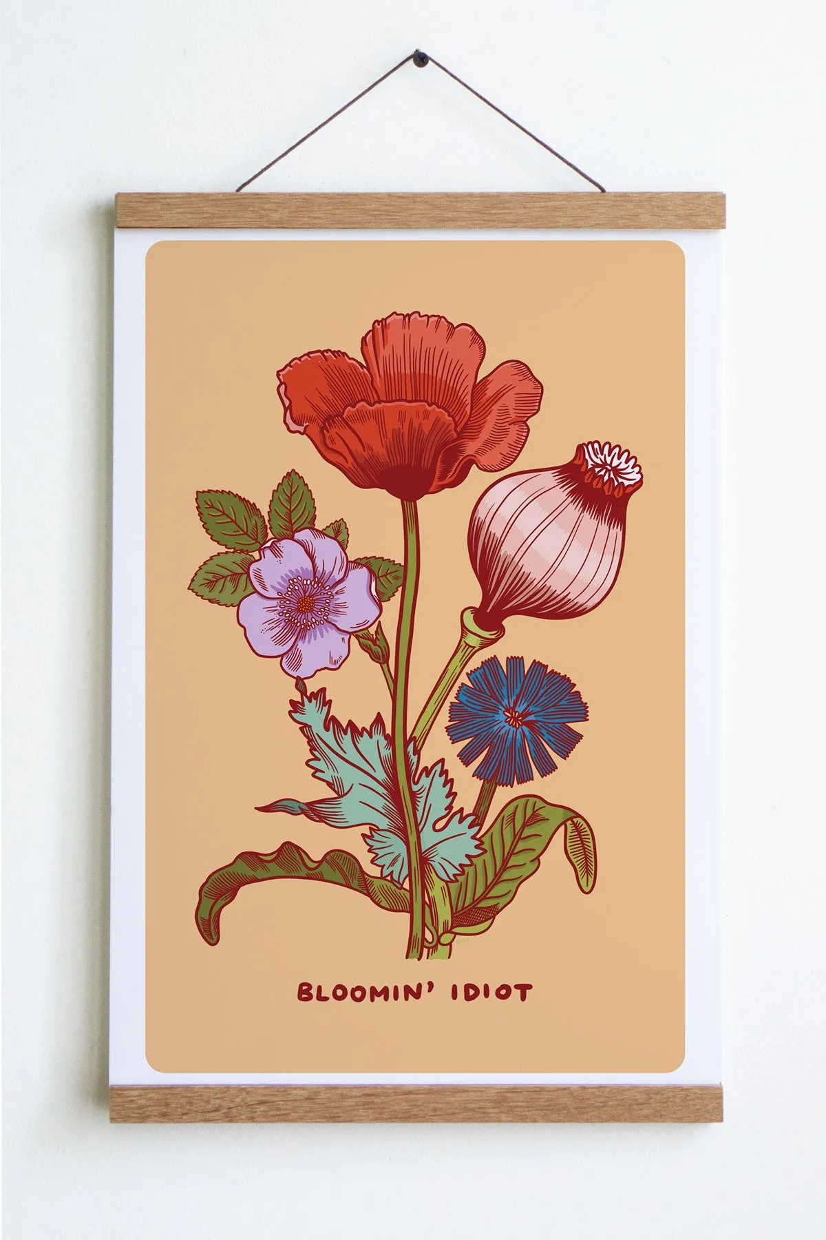 Bloomin' Idiot Print